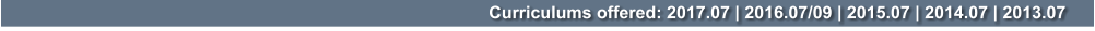Curriculums offered: 2017.07 | 2016.07/09 | 2015.07 | 2014.07 | 2013.07